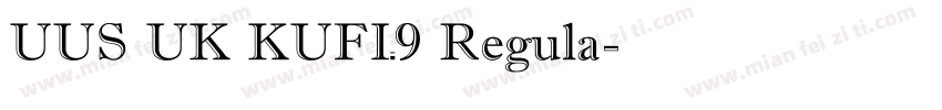 UUS UK KUFI_9 Regula字体转换